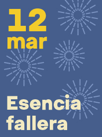 Esencia Fallera. Jueves 12 de marzo